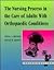 The Nursing Process in the Care of Adults With Orthopedic Conditions