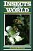 Insects of the World
