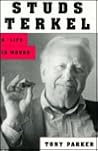Studs Terkel: A L...