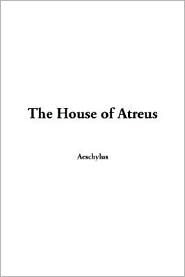 The House of Atreus