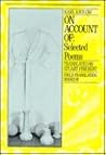 On Account Of: Selected Poems