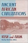 Ancient African Civilizations: Kush and Axum (Paperback)