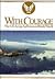 With Courage: The U.S. Army Air Forces in World War II (General Histories)