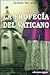 LA PROFECÍA DEL VATICANO (Spanish Edition)