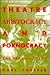 Theater, Aristocracy, and Pornocracy: The Orgy Calculus