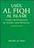 Uṣūl al Fiqh al Islāmī: Source Methodology in Islamic Jurisprudence