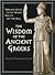 The Wisdom of the Ancient Greeks by Steven Stavropoulos