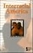 Interracial America: Opposi...