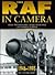 The RAF in Camera, 1946-1995 by Roy Conyers Nesbit
