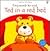 Ted in a Red Bed