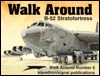 B-52 Stratofortress Walk Around (Walk Around No. 6)