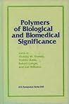 Polymers of Biological and Biomedical Significance (Acs Symposium Series)