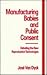 Manufacturing Babies and Public Consent by José van Dijck