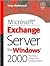 Microsoft Exchange Server for Windows 2000: Planning, Design and Implementation (HP Technologies)
