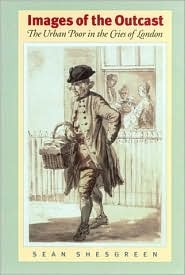 Images of the Outcast: The Urban Poor in the Cries of London (Hardcover)