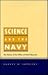 Science and the Navy: The History of the Office of Naval Research (Princeton Legacy Library)