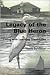 Legacy of the Blue Heron by Harry Sylvester Legacy of the Blue Heron by Harry Sylvester