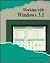 Working With Windows 3.1 (W...