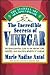 The Incredible Secrets of Vinegar by Marie Nadine Antol