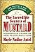 The Incredible Secrets of Mustard by Marie Nadine Antol