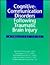 Cognitive-Communication Disorders Following Traumatic Brain Injury: A Practical Guide