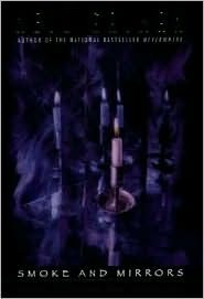 Smoke and Mirrors: Short Fictions and Illusions