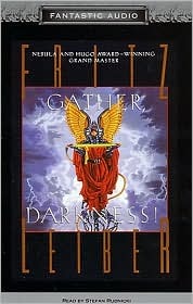 Gather, Darkness!