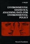Environmental Statistics: Analysing Data for Environmental Policy