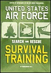 United States Air Force Search and Rescue Survival Training: Af Regulation 64-4 (Paperback)