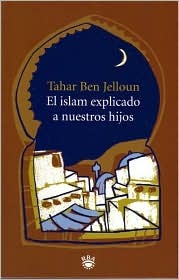 Portada de El islam explicado a nuestros hijos, de Tahar Ben Jelloun