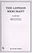 The London Merchant