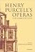 Henry Purcell's Operas by Michael Burden