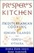 Prospero's Kitchen: Mediterranean Cooking of the Ionian Islands from Corfu to Kythera