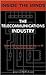 Inside the Minds: The Telecommunications Industry: What It Takes To Have It All in the 21st Century (Inside the Minds)