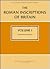 The Roman Inscriptions of Britain, Vol. 1: Inscriptions on Stone