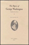 The Papers of George Washington, 6: January- September 1788