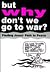But Why Don't We Go to War?: Finding Jesus' Path to Peace