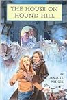 The House on Hound Hill by Maggie Prince