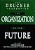 The Organization of the Future