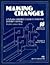 Making Changes: A Futures-Oriented Course in Inventive Problem Solving Student Lesson Book