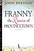 Franny, the Queen of Provincetown by John           Preston Franny, the Queen of Provincetown by John           Preston