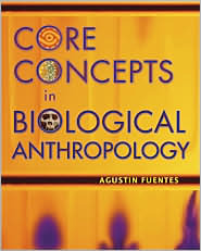 Core Concepts in Biological Anthropology (Paperback)