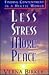 Less Stress, More Peace by Verna Birkey