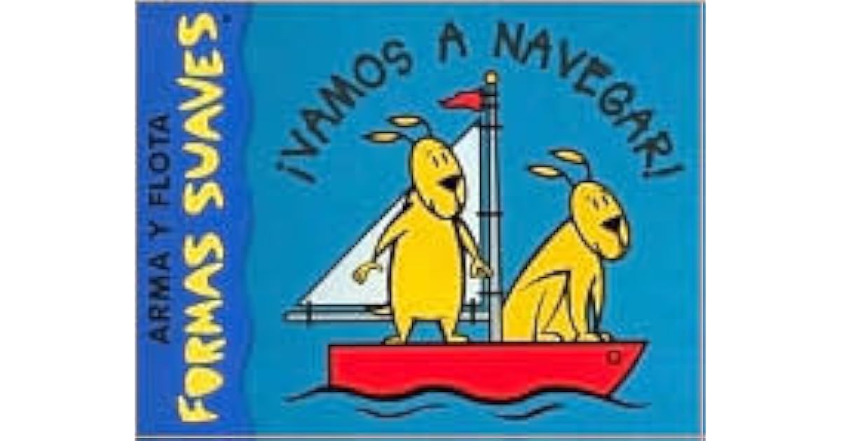 ¡Vamos a navegar! Get Ready to Sail!, Spanish Edition by Silver