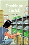Trouble on the Job (Open Door Books)