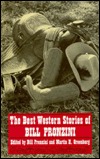 The Best Western Stories of Bill Pronzini (Western Writers Series)