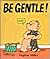 Be Gentle! by Virginia Miller
