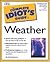 Complete Idiot's Guide to Weather (The Complete Idiot's Guide)