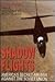Shadow Flights: America's S...