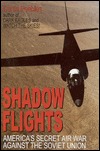 Shadow Flights: America's Secret Air War against the Soviet Union (Hardcover)